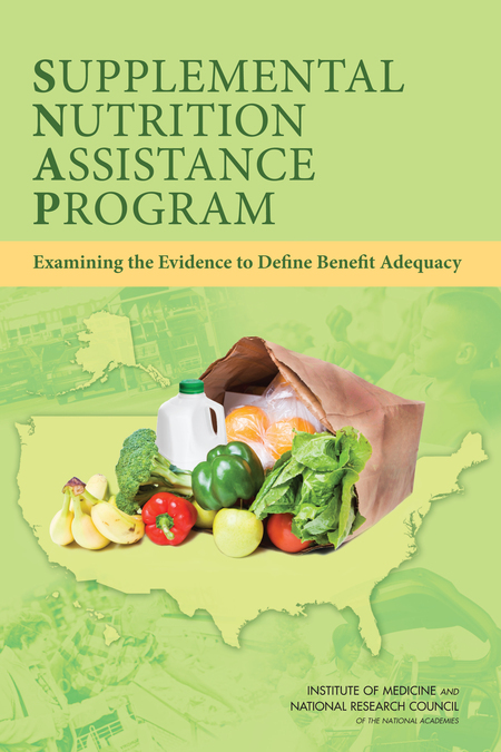 Cover: Supplemental Nutrition Assistance Program: Examining the Evidence to Define Benefit Adequacy