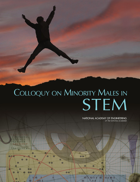 Colloquy on Minority Males in Science, Technology, Engineering, and Mathematics