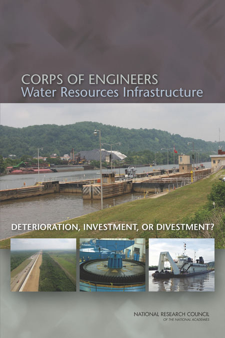 Corps of Engineers Water Resources Infrastructure: Deterioration, Investment, or Divestment?