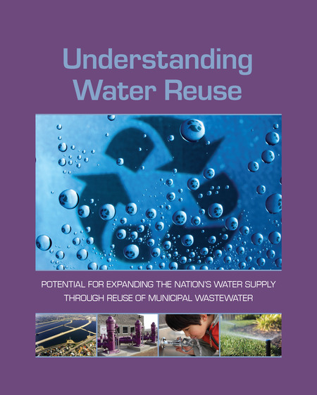 Cover: Understanding Water Reuse: Potential for Expanding the Nation's Water Supply Through Reuse of Municipal Wastewater