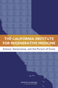 The California Institute for Regenerative Medicine: Science, Governance, and the Pursuit of Cures