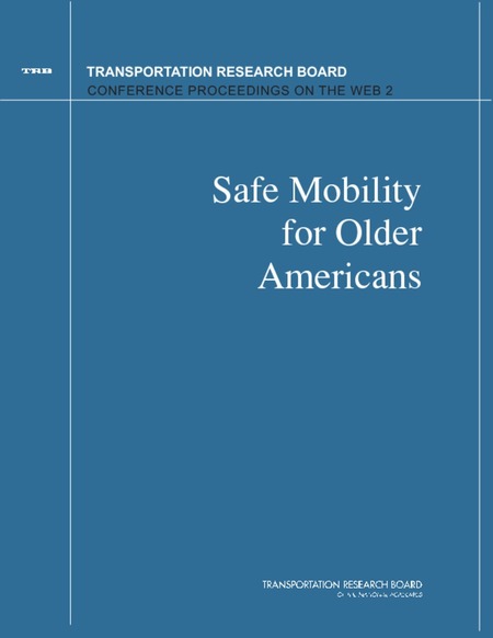 Conference Proceedings on the Web 2: Safe Mobility for Older Americans