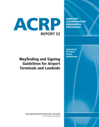 Wayfinding and Signing Guidelines for Airport Terminals and Landside