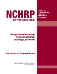 Transportation Technology Transfer: Successes, Challenges, and Needs