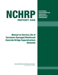 Manual on Service Life of Corrosion-Damaged Reinforced Concrete Bridge Superstructure Elements