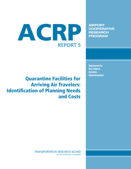 Quarantine Facilities for Arriving Air Travelers: Identification of Planning Needs and Costs