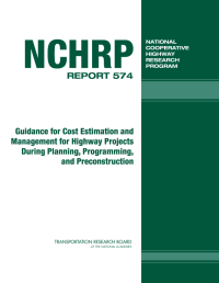 Guidance for Cost Estimation and Management for Highway Projects During Planning, Programming, and Preconstruction