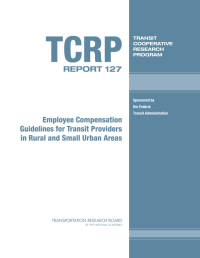 Employee Compensation Guidelines for Transit Providers in Rural and Small Urban Areas