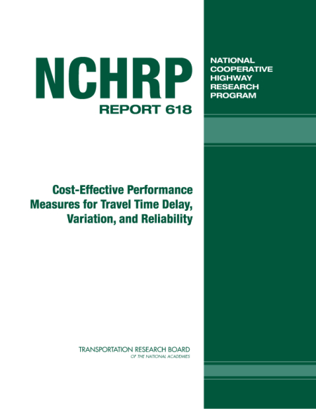 Cost-Effective Performance Measures for Travel Time Delay, Variation, and Reliability