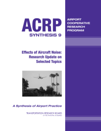 Effects of Aircraft Noise: Research Update on Select Topics