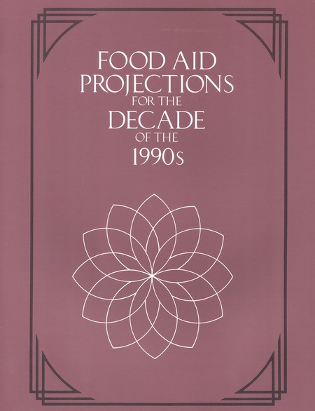 Food Aid Projections for the Decade of the 1990s