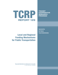 Local and Regional Funding Mechanisms for Public Transportation