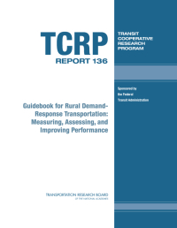 Guidebook for Rural Demand-Response Transportation: Measuring, Assessing, and Improving Performance