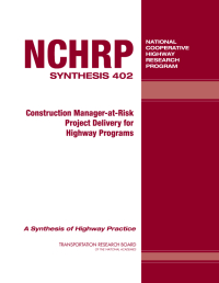 Construction Manager-at-Risk Project Delivery for Highway Programs