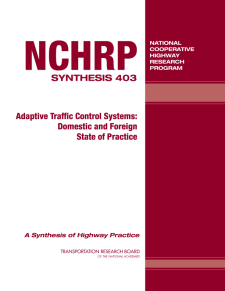 Adaptive Traffic Control Systems: Domestic and Foreign State of Practice