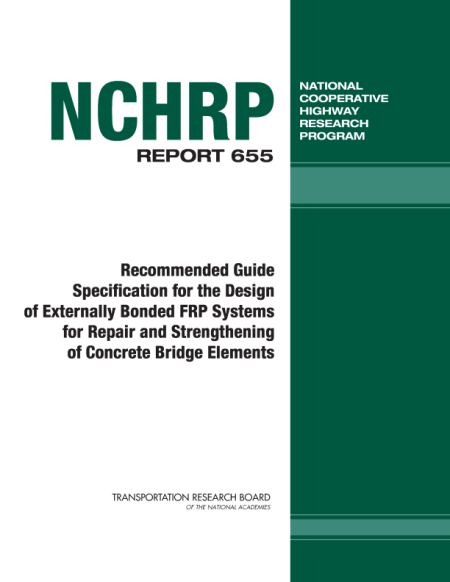 Recommended Guide Specification for the Design of Externally Bonded FRP Systems for Repair and Strengthening of Concrete Bridge Elements
