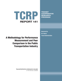 A Methodology for Performance Measurement and Peer Comparison in the Public Transportation Industry