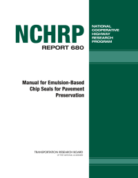 Manual for Emulsion-Based Chip Seals for Pavement Preservation