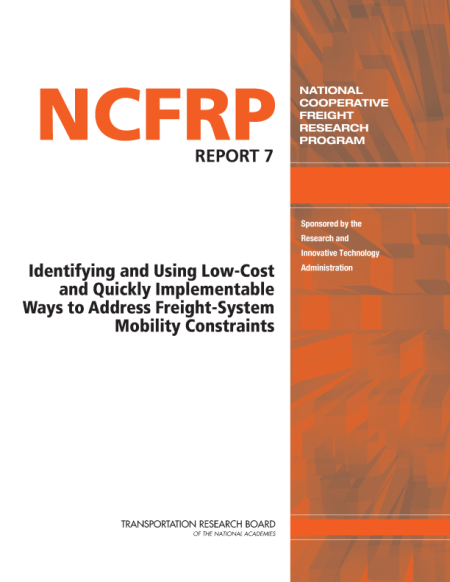 Identifying and Using Low-Cost and Quickly Implementable Ways to Address Freight-System Mobility Constraints