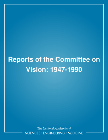 Reports of the Committee on Vision: 1947-1990