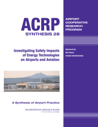 Investigating Safety Impacts of Energy Technologies on Airports and Aviation