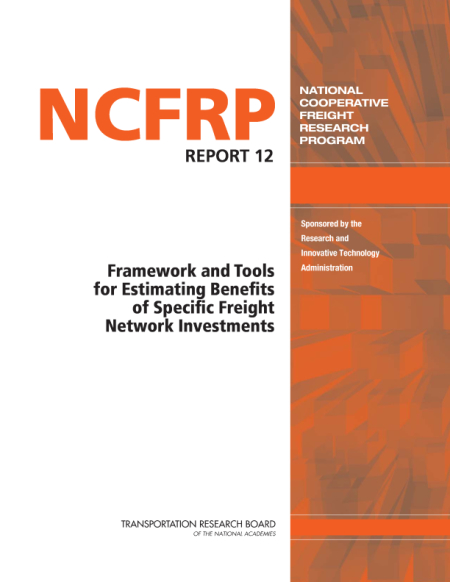 Framework and Tools for Estimating Benefits of Specific Freight Network Investments