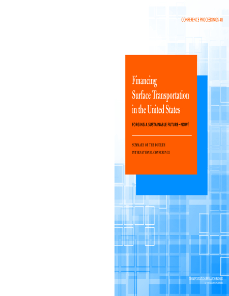Financing Surface Transportation in the United States: Forging a Sustainable Future—Now!