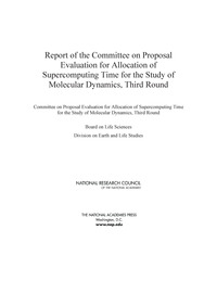 Report of the Committee on Proposal Evaluation for Allocation of Supercomputing Time for the Study of Molecular Dynamics: Third Round