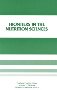 Frontiers in the Nutrition Sciences: Proceedings of a Symposium