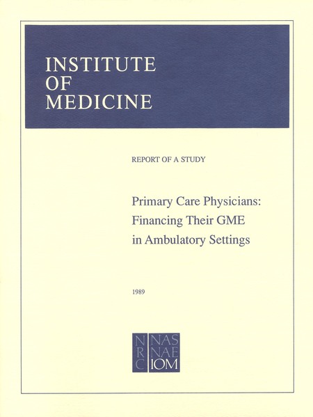 Primary Care Physicians: Financing Their Graduate Medical Education in Ambulatory Settings