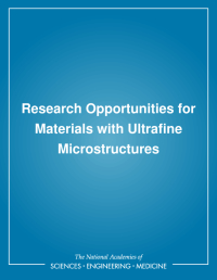 Research Opportunities for Materials with Ultrafine Microstructures
