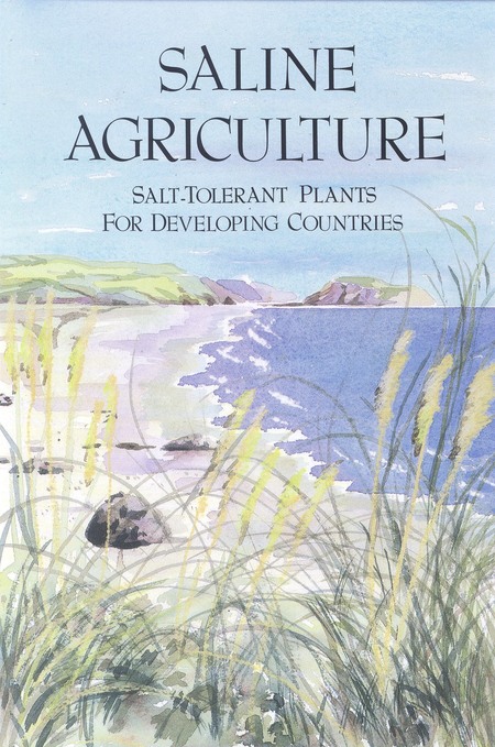 Cover: Saline Agriculture: Salt-Tolerant Plants for Developing Countries