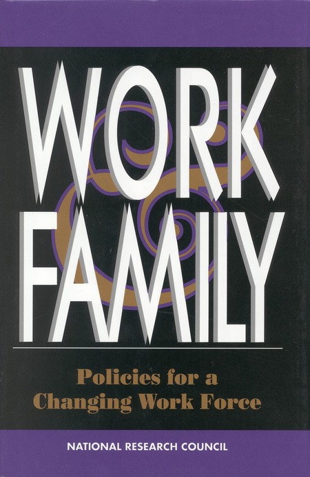 Work and Family: Policies for a Changing Work Force