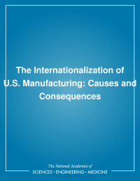 The Internationalization of U.S. Manufacturing: Causes and Consequences