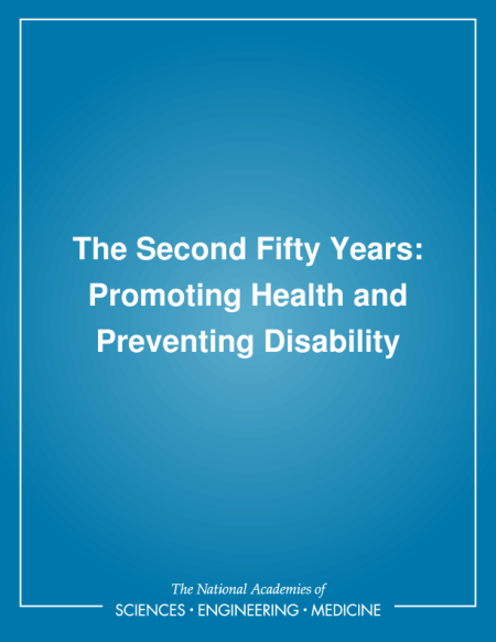 Cover:The Second Fifty Years: Promoting Health and Preventing Disability