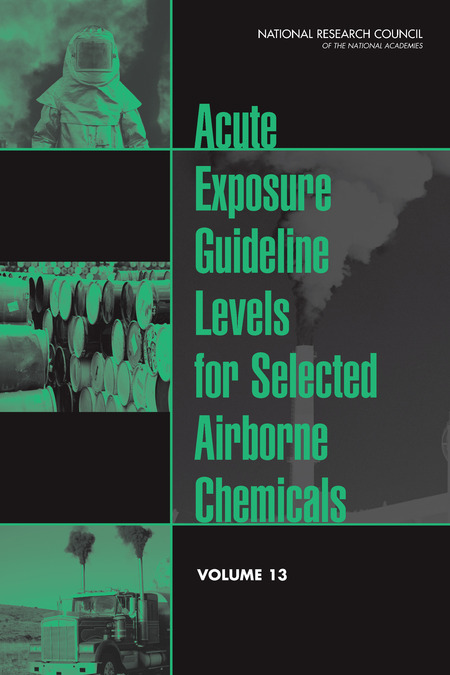 Acute Exposure Guideline Levels for Selected Airborne Chemicals: Volume 13