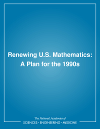 Renewing U.S. Mathematics: A Plan for the 1990s