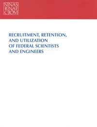 Cover Image:Recruitment, Retention, and Utilization of Federal Scientists and Engineers