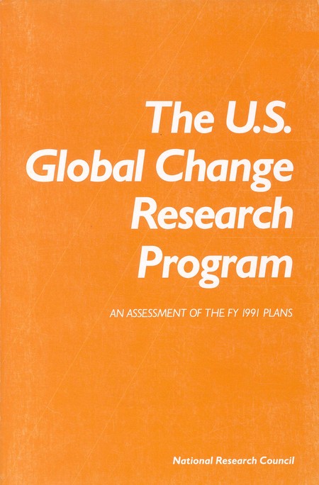 Cover:The U.S. Global Change Research Program: An Assessment of the FY 1991 Plans