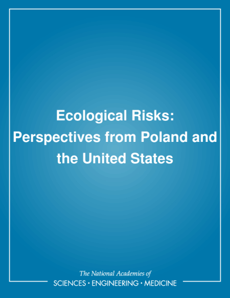 Ecological Risks: Perspectives from Poland and the United States
