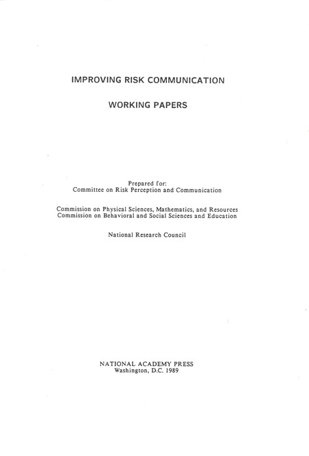 Improving Risk Communication: Working Papers