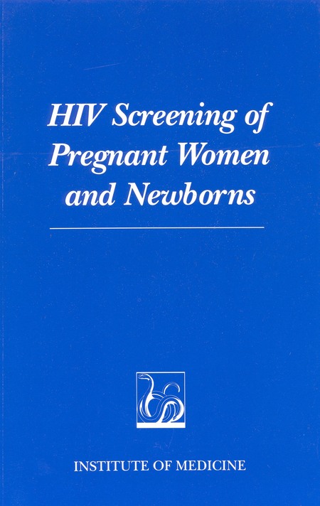 HIV Screening of Pregnant Women and Newborns