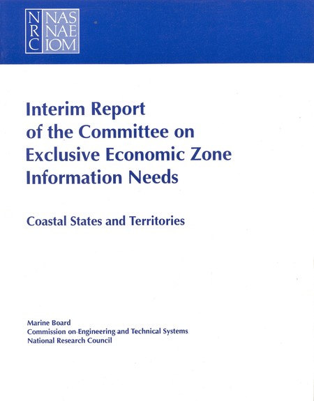 Interim Report of the Committee on Exclusive Economic Zone Information Needs: Coastal States and Territories
