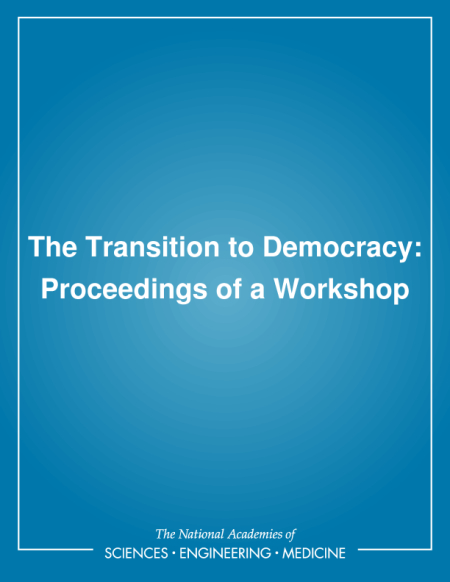 The Transition to Democracy: Proceedings of a Workshop