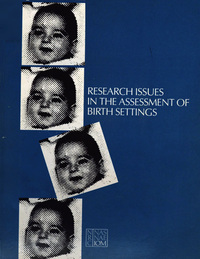 Research Issues in the Assessment of Birth Settings: Report of a Study