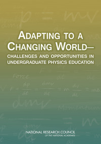 Adapting to a Changing World: Challenges and Opportunities in Undergraduate Physics Education