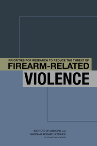 Cover Image:Priorities for Research to Reduce the Threat of Firearm-Related Violence
