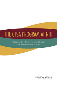 The CTSA Program at NIH: Opportunities for Advancing Clinical and Translational Research