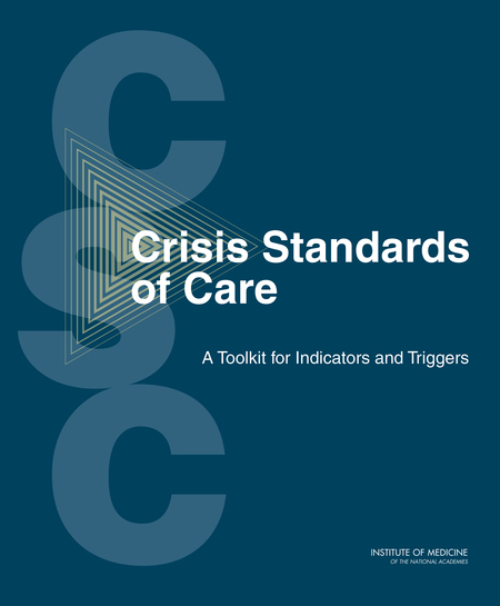 Cover: Crisis Standards of Care: A Toolkit for Indicators and Triggers