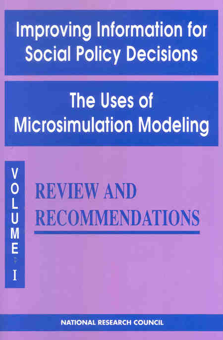 Cover: Improving Information for Social Policy Decisions -- The Uses of Microsimulation Modeling: Volume I, Review and Recommendations